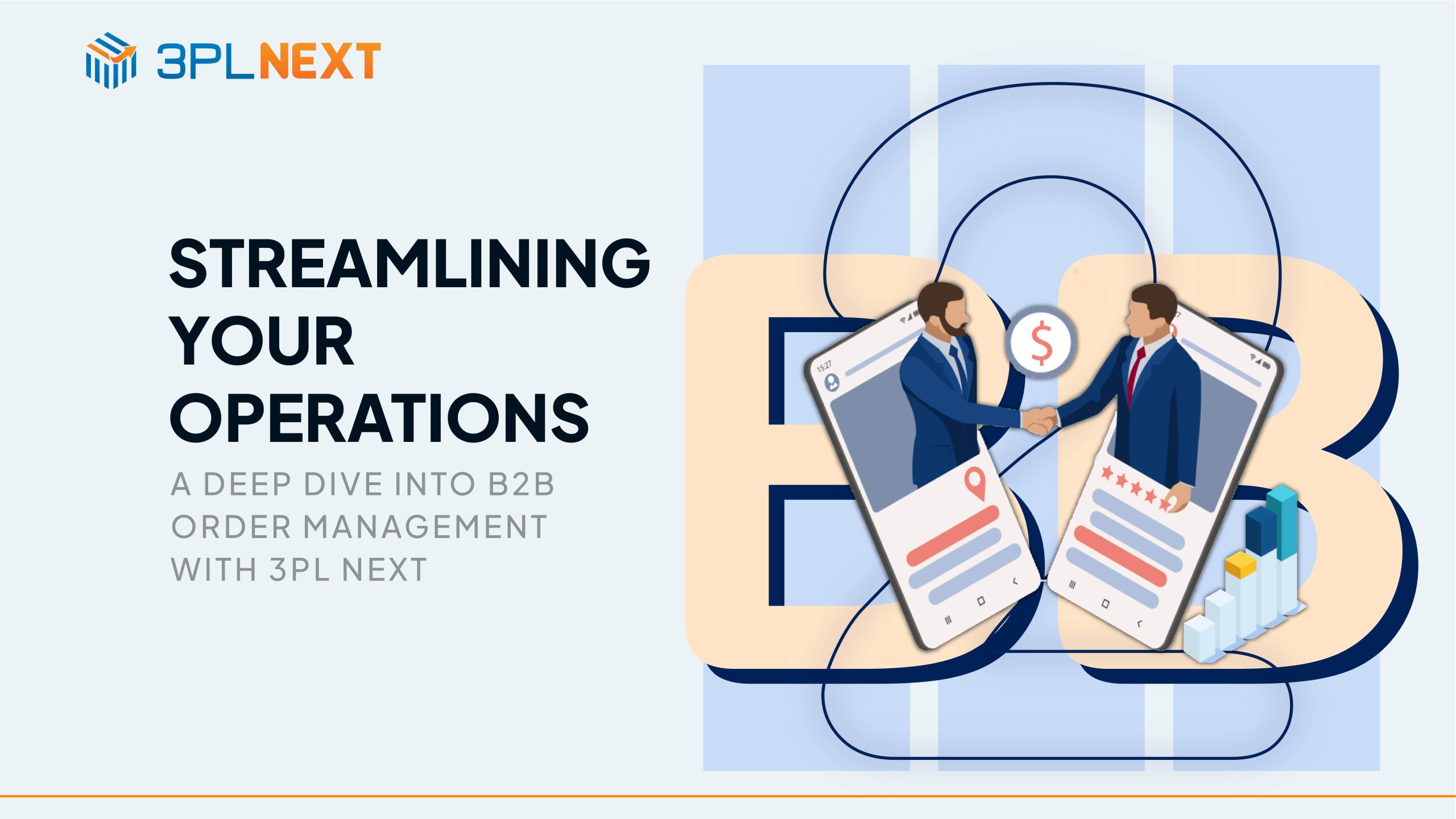 A Deep Dive into B2B Order Management with 3PLNext