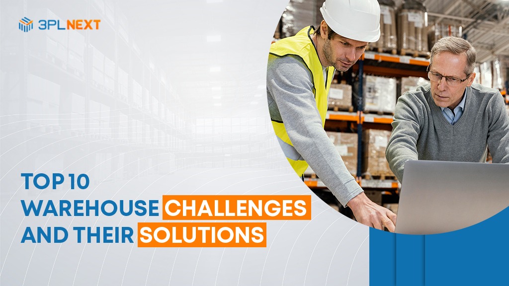 Top 10 Warehouse Challenges and their Solutions